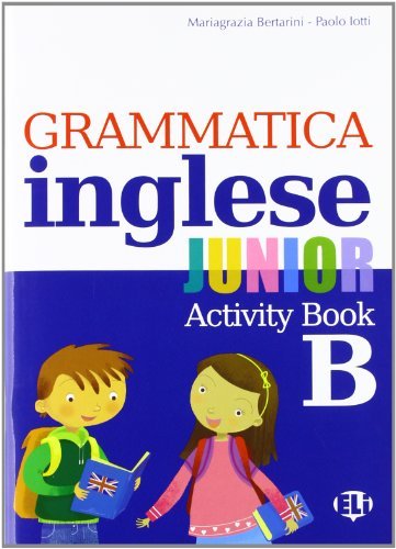 Grammatica inglese junior. Quaderno operativo B. Per la Scuola elementare -  9788853605993