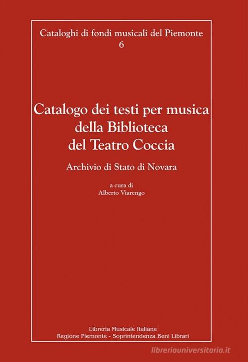 Catalogo dei testi per musica della Biblioteca del Teatro Coccia edito da LIM