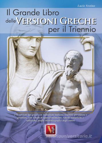 Il grande libro delle versioni greche per il triennio di Lucio Vestino edito da Vestigium
