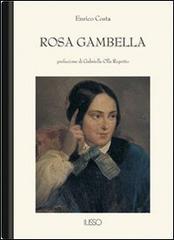 Libro Rosa Gambella di Enrico Costa Bibliotheca sarda di Ilisso