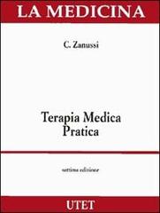 Terapia medica pratica. Con CD-ROM di Carlo Zanussi edito da UTET