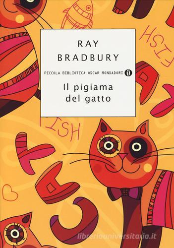 Il pigiama del gatto di Ray Bradbury edito da Mondadori