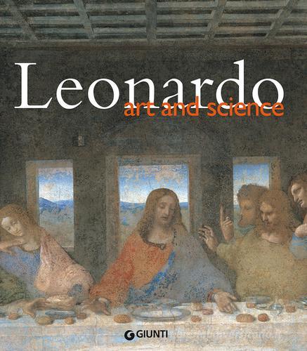 Leonardo. Art and science edito da Giunti Editore