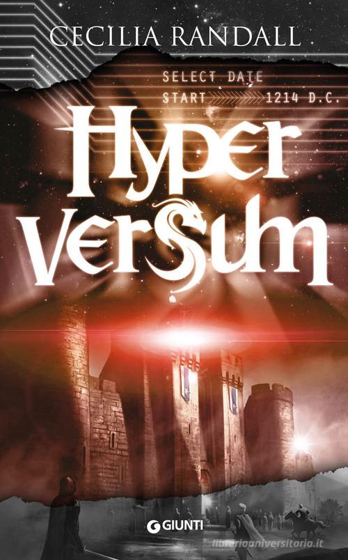 Hyperversum di Cecilia Randall edito da Giunti Editore