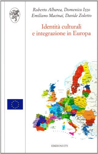 Identità culturali e integrazione in Europa edito da Edizioni ETS