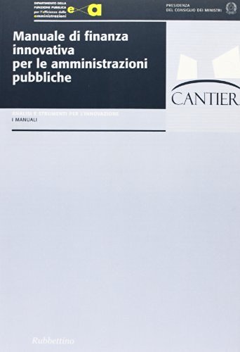 Manuale di finanza innovativa per le amministrazioni pubbliche edito da Rubbettino