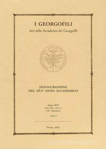 I georgofili. Atti (2015) vol.1 edito da Polistampa