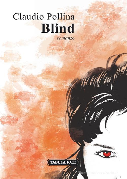 Blind di Claudio Pollina edito da Tabula Fati