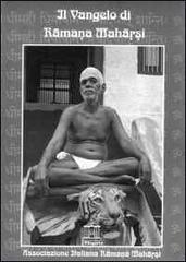 Il vangelo di Ramana Maharshi. Gli insegnamenti di Sri Ramana Maharshi di Maharshi Ramana edito da I Pitagorici