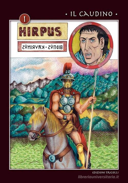 Hirpus vol.1 di Salvatore Russo edito da Edizioni Tricolli