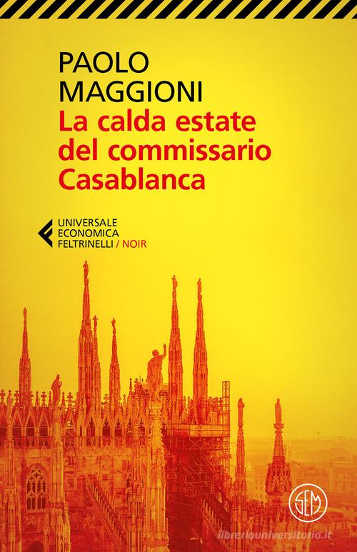 La calda estate del commissario Casablanca di Paolo Maggioni edito da SEM