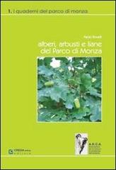 Alberi, arbusti e liane del Parco di Monza di Paolo Rovelli edito da Creda