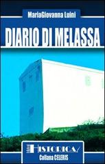 Diario di melassa di Maria Giovanna Luini edito da Historica Edizioni