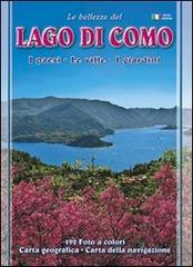 Le bellezze del lago di Como. I paesi. Le ville. I giardini edito da Nuova Immagine