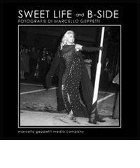 Sweet life and b-side di Marcello Geppetti edito da Made in Tomorrow
