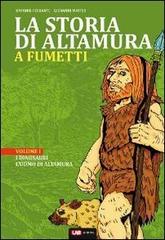 La storia di Altamura a fumetti vol.1 di Antonio Ferrante, Giovanni Matteo edito da LAB Edizioni