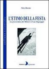 L' etimo della festa. La processione dei misteri e il suo linguaggio di Nino Barone edito da Drepanum