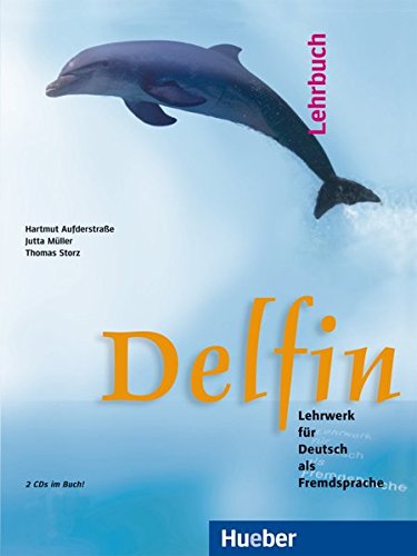 Delfin. Per le Scuole superiori di Hartmut Aufderstraße, Jutta Müller edito da Hueber
