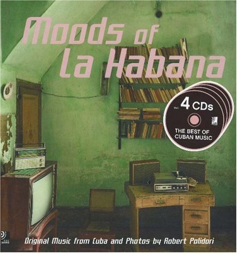 Moods of La Habana. Original music from Cuba and photos. Ediz. illustrata. Con 4 CD Audio di Robert Polidori edito da Edel Italy