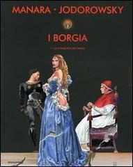 I Borgia vol.1 di Alejandro Jodorowsky, Milo Manara edito da Mondadori
