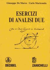 Esercizi di analisi 2 di Giuseppe De Marco, Carlo Mariconda edito da Zanichelli