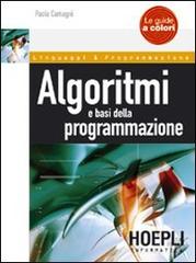 Algoritmi e basi della programmazione di Paolo Camagni edito da Hoepli
