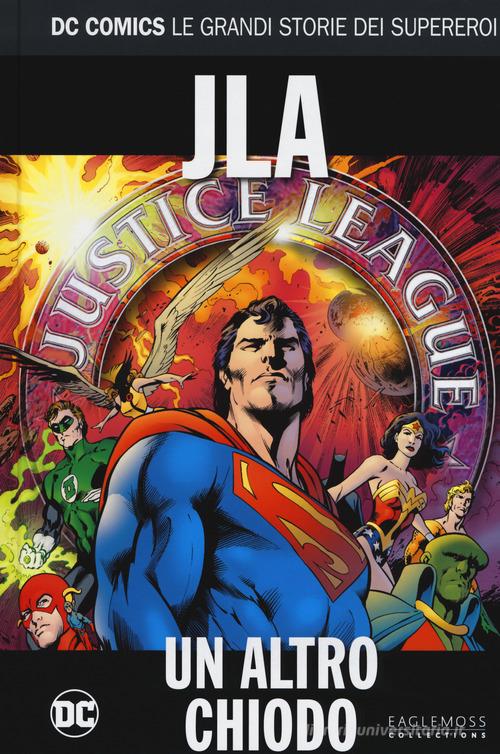 Un altro chiodo. Justice League America di Alan Davis edito da Lion