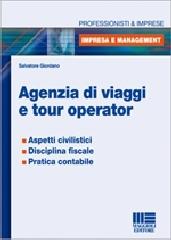 Agenzia di viaggi e tour operator di Salvatore Giordano edito da Maggioli Editore