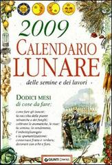 Calendario lunare delle semine e dei lavori 2009 edito da Giunti Demetra