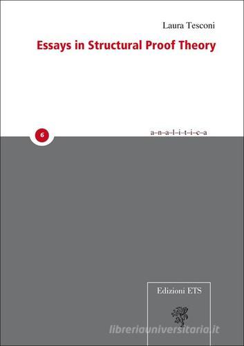 Essays in structural proof theory di Laura Tesconi edito da Edizioni ETS