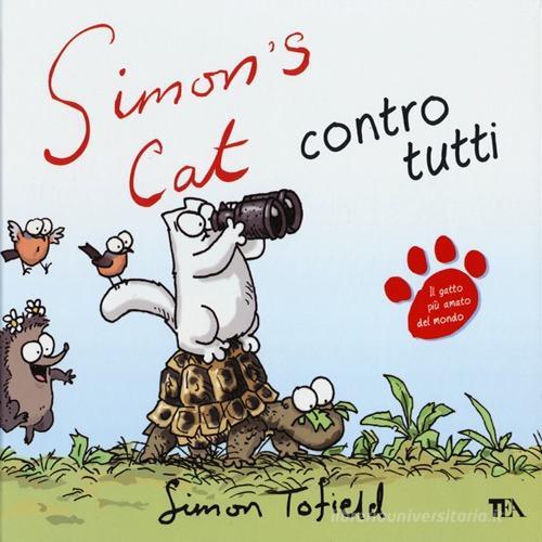 Simon's cat contro tutti di Simon Tofield edito da TEA