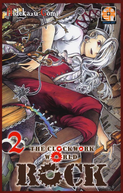 Rock, the clockwork world vol.2 di Hidekazu Gomi edito da Goen