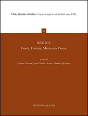 Regio I. Fondi, Formia, Minturno, Ponza edito da Quasar