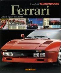 Ferrari. Articoli e prove fino al 1988. Il meglio di Quattroruote edito da Editoriale Domus