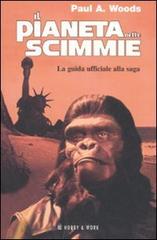 Il pianeta delle scimmie. La guida ufficiale alla saga di Woods Paul A. edito da Hobby & Work Publishing