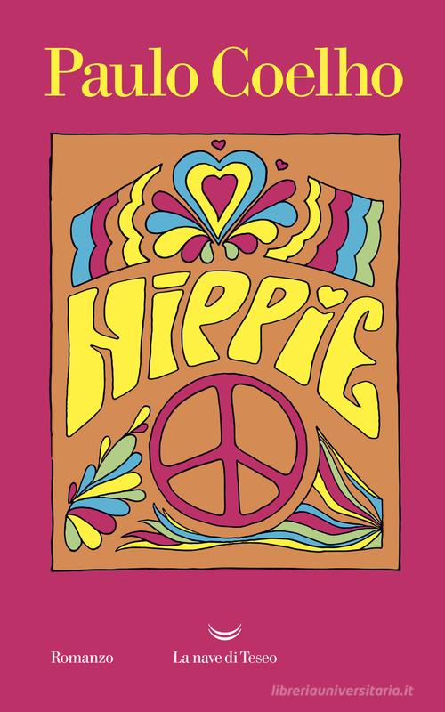 Hippie di Paulo Coelho edito da La nave di Teseo