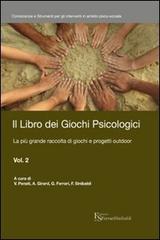 Il libro dei giochi psicologici vol.2 edito da FerrariSinibaldi