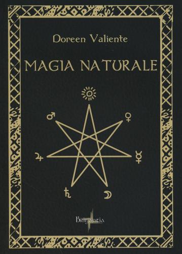 Magia naturale di Doreen Valiente edito da Brigantia Editrice