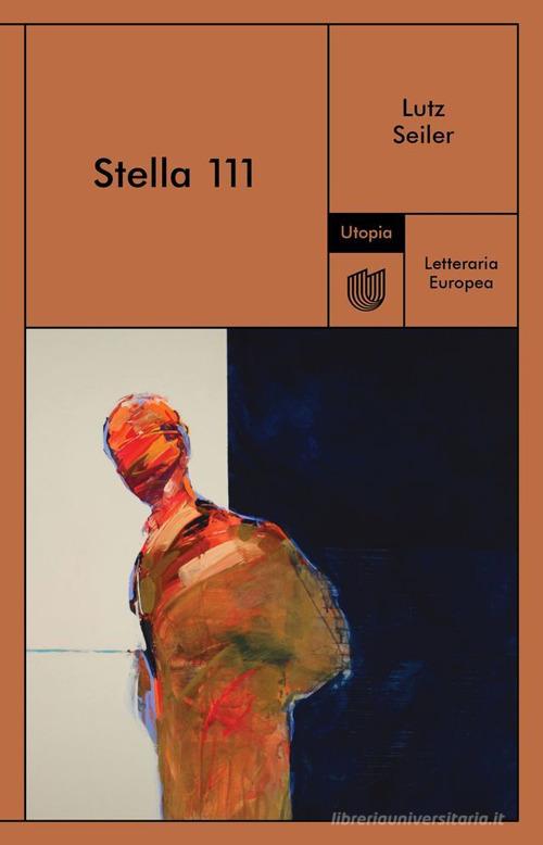 Libro Stella 111 di Lutz Seiler Letteraria europea di Utopia Editore