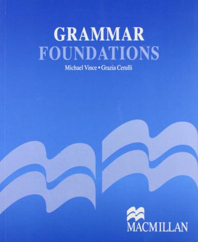Grammar foundations. Per le Scuole superiori di Michael Vince, Grazia Cerulli edito da Edumond