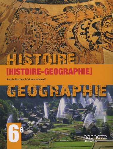 Histoire-Géographie. Per le Scuole superiori di Vincent Adoumiè edito da Hachette Education - France
