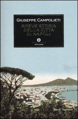 Breve storia della città di Napoli di Giuseppe Campolieti edito da Mondadori