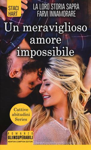 Un meraviglioso amore impossibile di Staci Hart edito da Newton Compton Editori