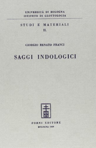Saggi indologici di Giorgio R. Franci edito da Forni