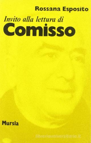 Invito alla lettura di Giovanni Comisso di Rossana Esposito edito da Ugo Mursia Editore