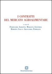 I contratti del mercato agroalimentare di Marianna Giuffrida edito da Edizioni Scientifiche Italiane