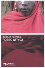 Rosso Africa di Ausilio Bertoli edito da Mimesis