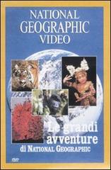 Le grandi avventure di National Geographic. DVD edito da Boroli Editore