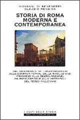 Storia di Roma moderna e contemporanea di Giovanni Di Benedetto, Claudio Rendina edito da Newton Compton