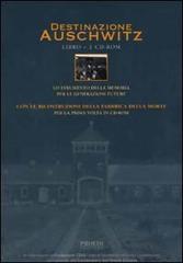 Destinazione Auschwitz. Con 2 CD-ROM edito da Proedi Editore